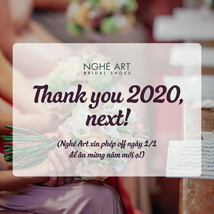 Thank you 2020 - Nghé Art Bridal Shoes - 0908590288